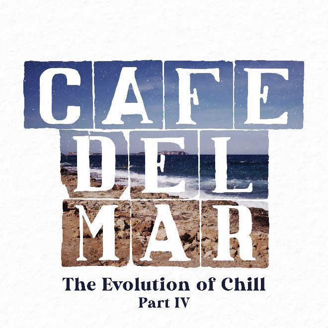Cafe del Mar Evolution of Chill Part IV